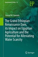 The Grand Ethiopian Renaissance Dam, Its Impact On Egyptian Agriculture And The