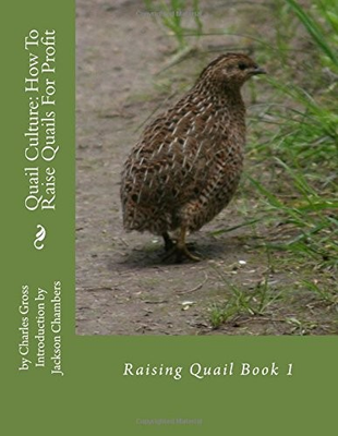 #ad QUAIL CULTURE: HOW TO RAISE QUAILS FOR PROFIT: RAISING By Charles Gross NEW $14.75