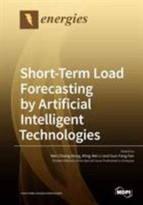 Short-Term Load Forecasting by Artificial Intelligent Technologies, Brand New...
