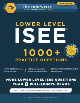 Lower Level ISEE: 1000+ Practice Qu..., Tutorverse, The