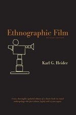 Ethnographic Film: Revised Edition 9780292714588 by Heider, Karl G.