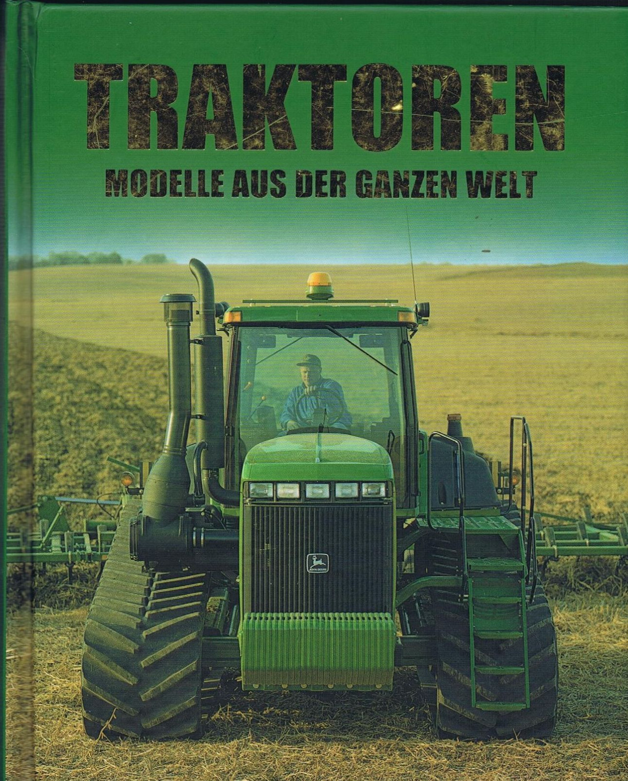 Traktoren - Modelle aus der ganzen Welt von Michael Williams - Michael Williams