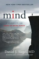 Mind | A Journey To The Heart Of Being Human | Daniel J. Siegel | Buch | 2016
