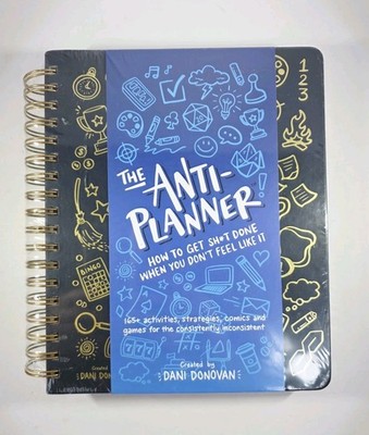 ANTI-PLANNER-How to Get Sh*t Done When You Don't Feel Like It Brand New Sealed