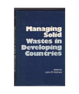 Managing Solid Wastes in Developing Countries