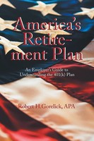 America's Retirement Plan An Employer's Guide To Understanding The 401(K) Plan