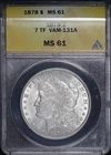 1878 7TF VAM-131A (VAM-127) Die Chip in Hair Morgan Dollar ANACS MS-61
