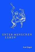 Unter Menschen Leben | Buch | 9783899061932