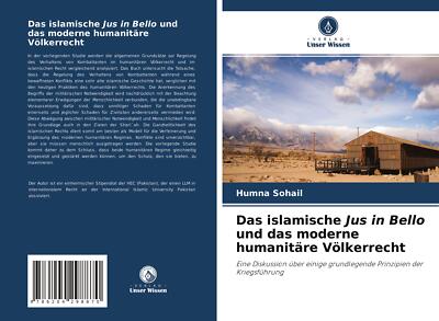 Das islamische Jus in Bello und das moderne humanitä[...] | Buch | 9786204298870