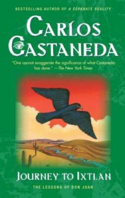 Journey to Ixtlan: The Lessons of Don Juan - Paperback - GOOD