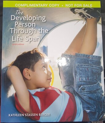 Complimentary Copy - Developing Person Through the Life Span, 10th.