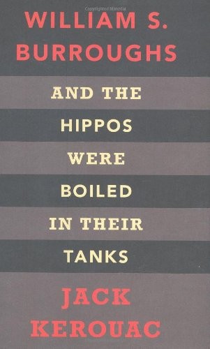 And the Hippos Were Boiled in Their Tanks (Penguin Classics),Jac