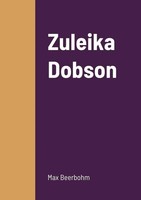 Max Beerbohm | Zuleika Dobson | Taschenbuch | Englisch (2022) | [.]