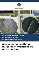 Prabhat Kumar Tiwari (U. A.) | Abwasserbehandlung Durch Unkonventionelle...