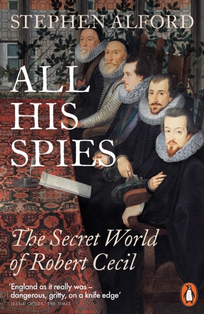 All His Spies : The Secret World Of Robert Cecil Stephen Alford - Image 4