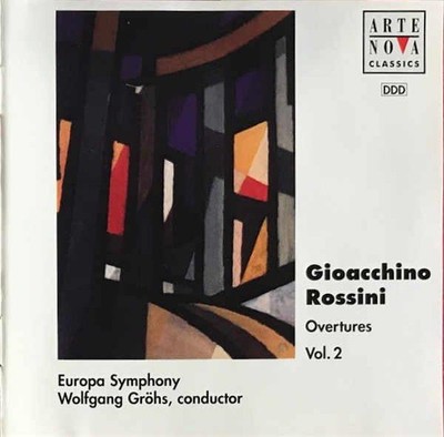 CD Gioacchino Rossini - Europa Symphony, Wolfgang Gröhs - Ouvertturen Vol. 2