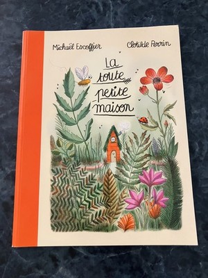 jeunesse LA TOUT PETITE MAISON - Mickaël ESCOFFIER & Clotilde PERRIN