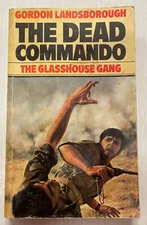 The Dead Commando The Glasshouse Gang Paperback 1976 Gordon Landsborough