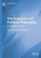 The Economics Of Political Philosophy, Amos Witztum