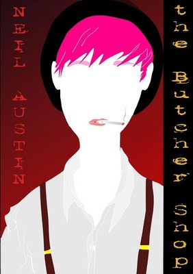 the Butcher Shop | Neil Austin | Taschenbuch | Kartoniert / Broschiert | 2009