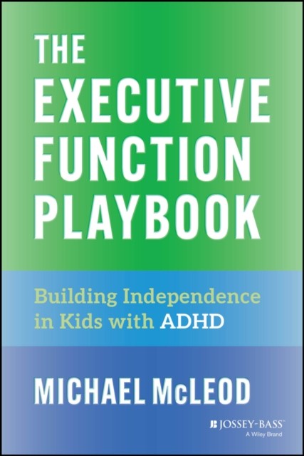 The Executive Function Playbook by Michael McLeod (Paperback Book)