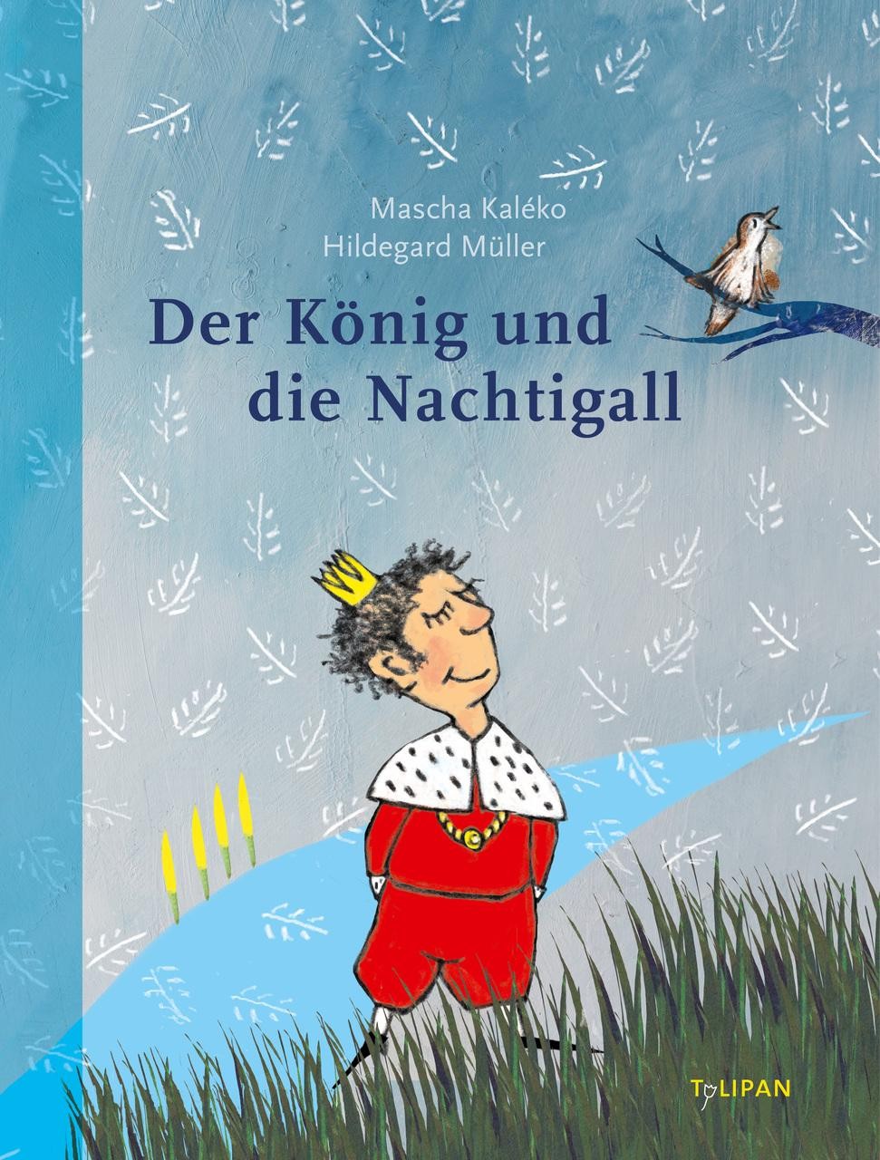 Mascha Kaléko ~ Der König und die Nachtigall