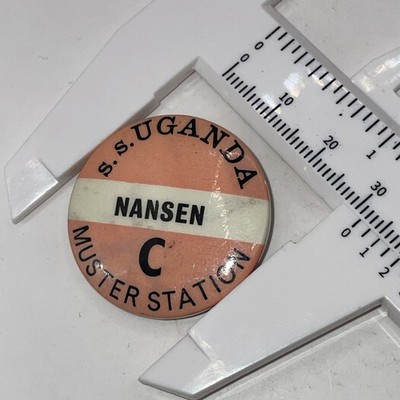Vintage SS Uganda School Cruise Badge - NANSEN Dormitory Muster Station C