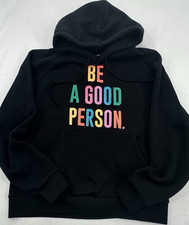 Be A Good Person Hoodie Black Rainbow Graphic Pullover Size L
