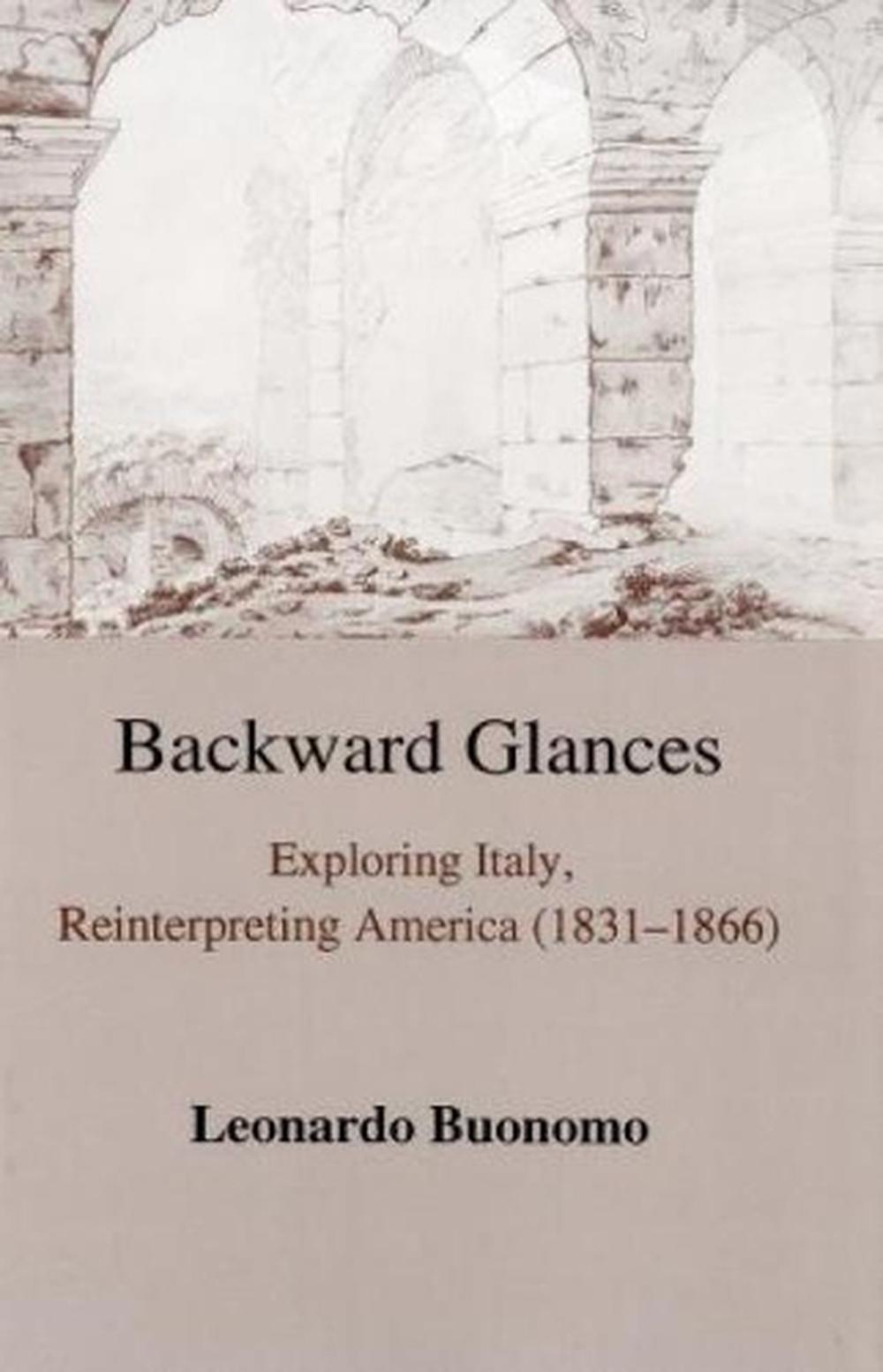Backward Glances by Leonardo Buonomo (English) Hardcover Book - Leonardo Buonomo