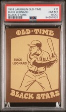 1974 Laughlin Old Time Buck Leonard Black Stars PSA 8 NM-MT (oc) #11 Just Graded