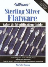 Warman's Sterling Silver Flatware : Value and Identification Guide by Mark F....