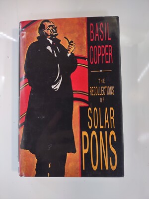 The Recollections of Solar Pons by Basil Copper  FIRST EDITION 1995 (Very Good)