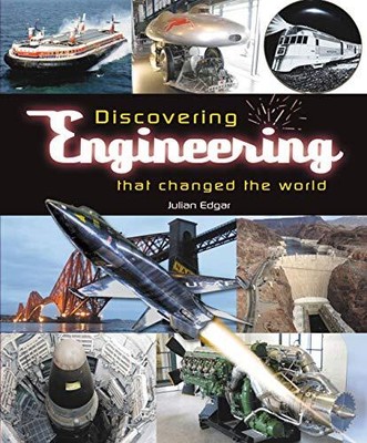 Discovering engineering that changed the... by Julian Edgar Paperback / softback