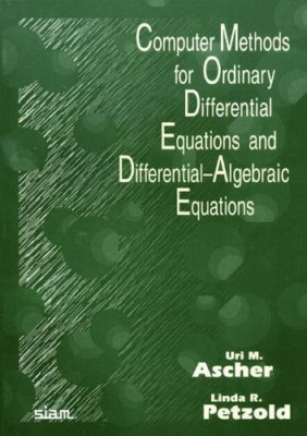 Computer Methods for Ordinary Differential Equations an - Paperback NEW Ascher,