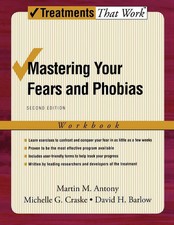 Mastering Your Fears and Phobias Workbook Mar...