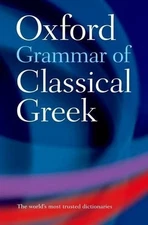 James Morwood Oxford Grammar of Classical Greek (Paperback) (UK IMPORT)