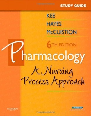 Study Guide for Pharmacology: A Nur..., McCuistion PhD