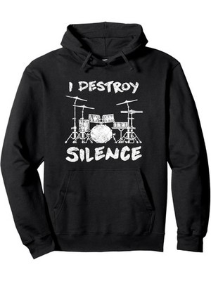 I Destroy Silence Drummer Hooded Sweatshirt - Casual Black Hoodies with Ultra So