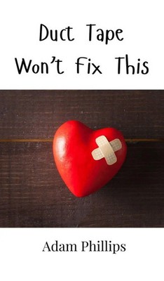 Adam Phillips | Duct Tape Won't Fix This | Buch | Englisch (2024)