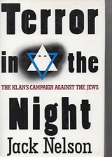 TERROR IN THE NIGHT: THE KLAN'S CAMPAIGN AGAINST THE JEWS By Jack Nelson *VG+*