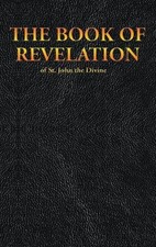 St John the Divine King Ja THE BOOK OF REVELATION of St. John the Div (Hardback)