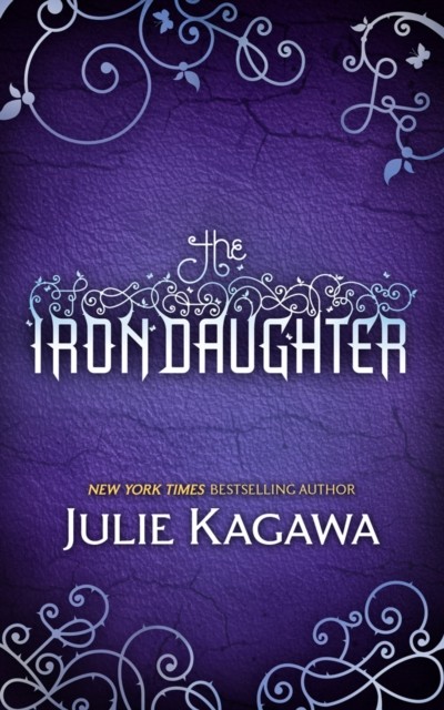 The Iron Daughter by Julie Kagawa (Paperback Book)