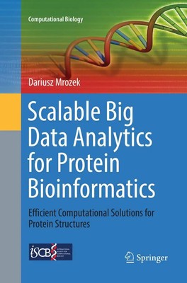 Scalable Big Data Analytics for Protein Bioinformatics Dariusz Mrozek Buch xxvi