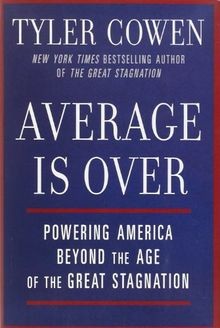 Average Is over: Powering America Beyond the Age of... | Buch | Zustand sehr gut