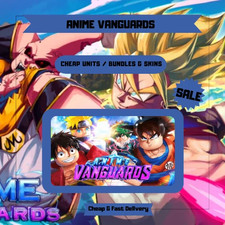 Anime Vanguards - Units Bundles & Skins - Roblox - Cheap & Fast Delivery!!