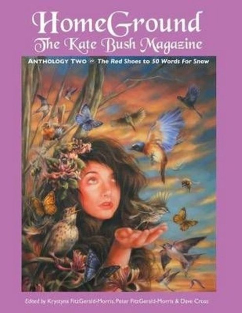 Homeground: The Kate Bush Magazine: Anthology Two: 'the Red Shoes' to '50...
