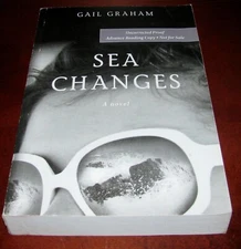 Sea Changes ARC Gail Graham Uncorrected Proof 1st Edition Rare Paperback