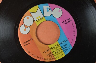 CONJUNTO TIPICO CRIOLLO  Yo Si Como Candela / Llora LATIN 45 227 COMBO SALSA