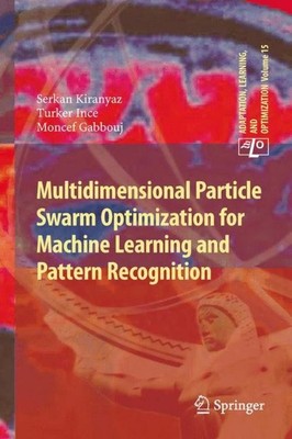 Multidimensional Particle Swarm Optimization for Machine Learning and Pattern Re
