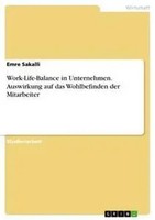 Work-Life-Balance In Unternehmen. Auswirkung Auf Das Wohlbefinden Der...